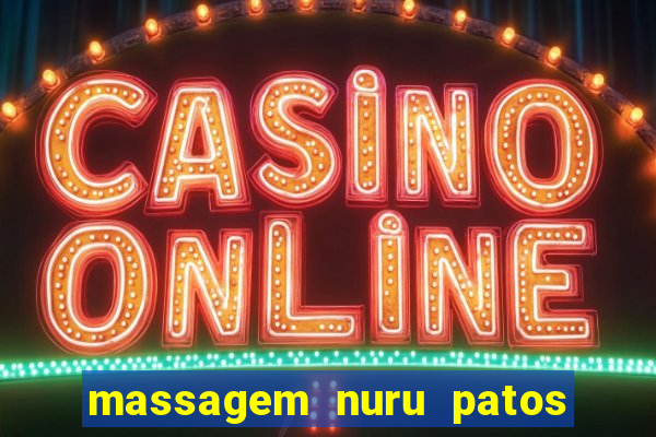 massagem nuru patos de minas