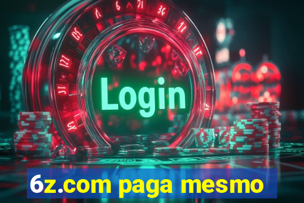 6z.com paga mesmo