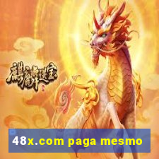 48x.com paga mesmo