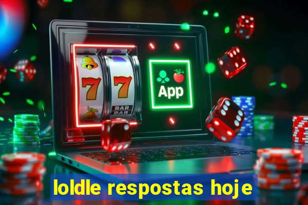 loldle respostas hoje