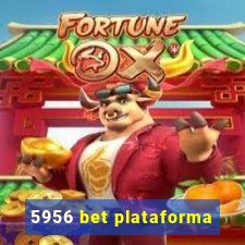 5956 bet plataforma