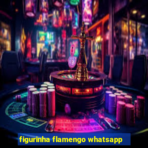 figurinha flamengo whatsapp