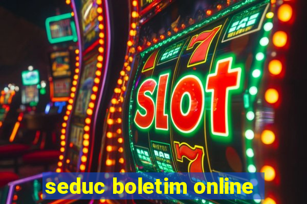 seduc boletim online