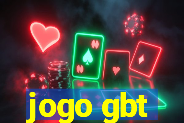 jogo gbt