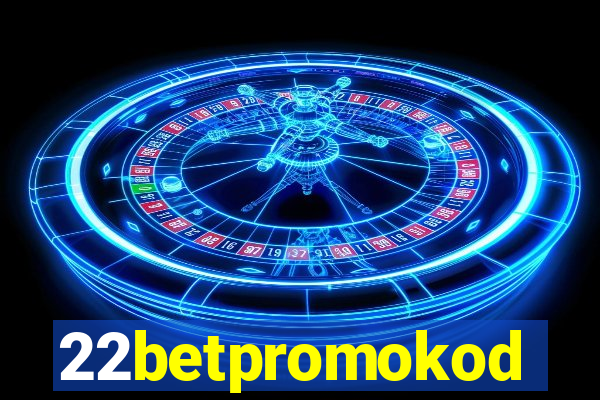 22betpromokod