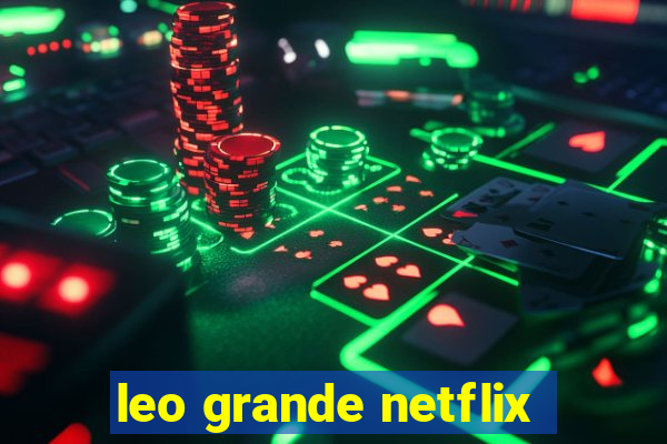 leo grande netflix