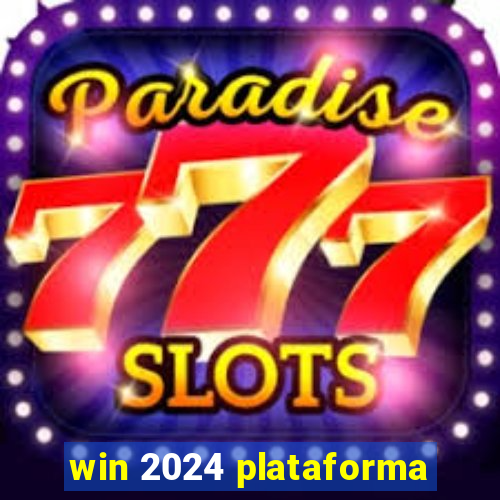 win 2024 plataforma