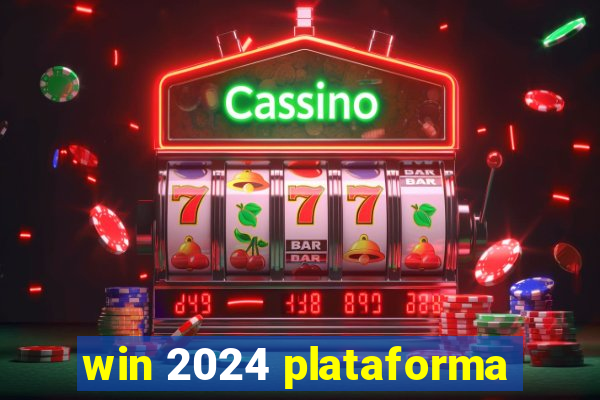 win 2024 plataforma