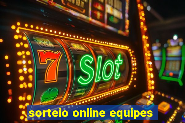 sorteio online equipes