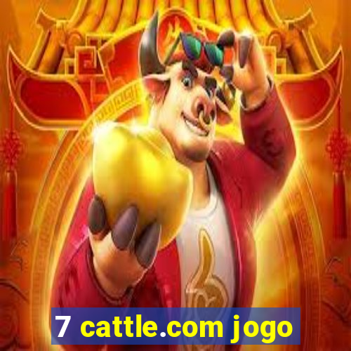 7 cattle.com jogo