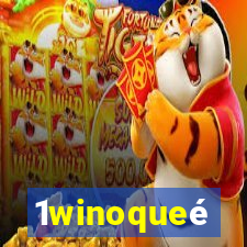 1winoqueé