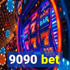 9090 bet