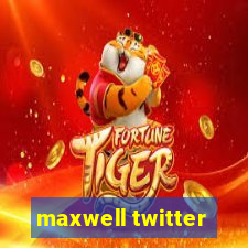 maxwell twitter