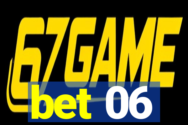 bet 06