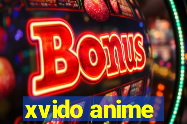 xvido anime