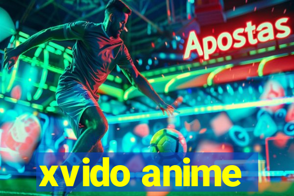 xvido anime