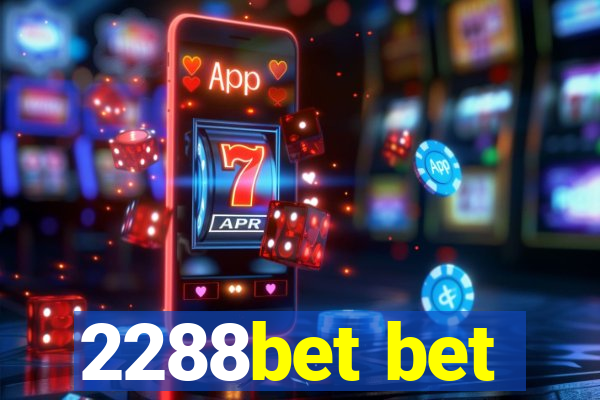 2288bet bet