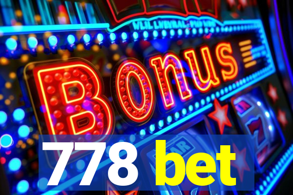 778 bet