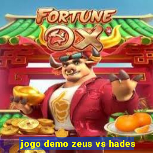 jogo demo zeus vs hades