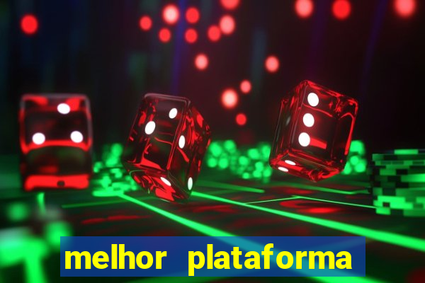 melhor plataforma de jogos para ganhar dinheiro