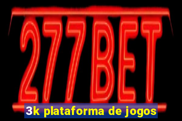 3k plataforma de jogos