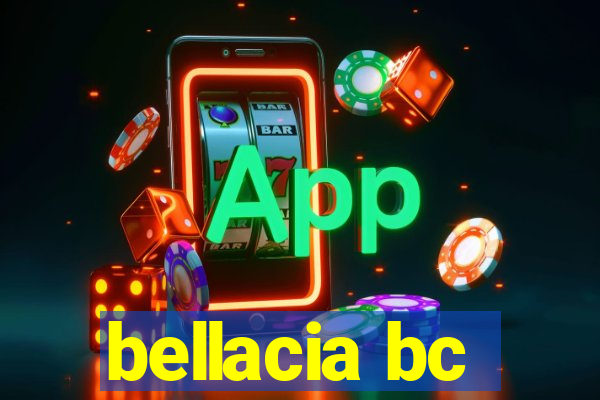 bellacia bc