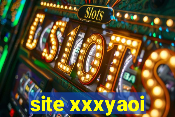 site xxxyaoi