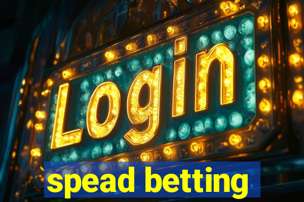 spead betting