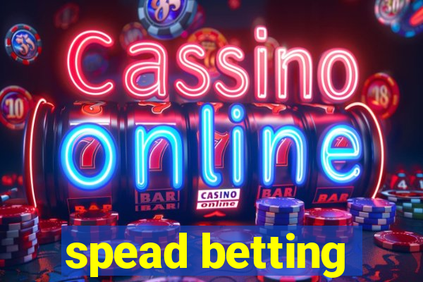 spead betting