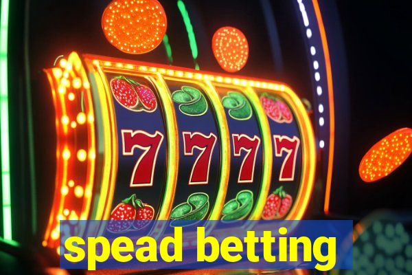 spead betting