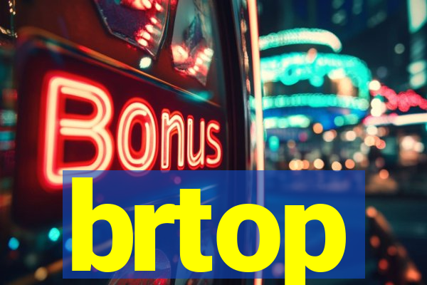 brtop