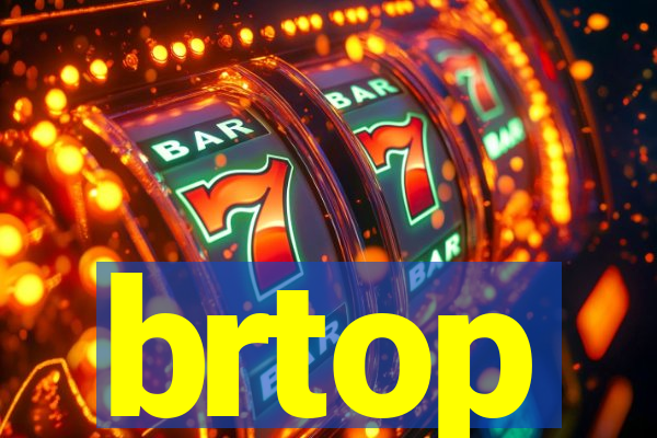 brtop