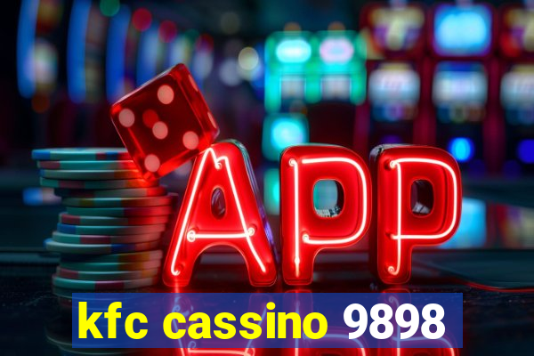 kfc cassino 9898