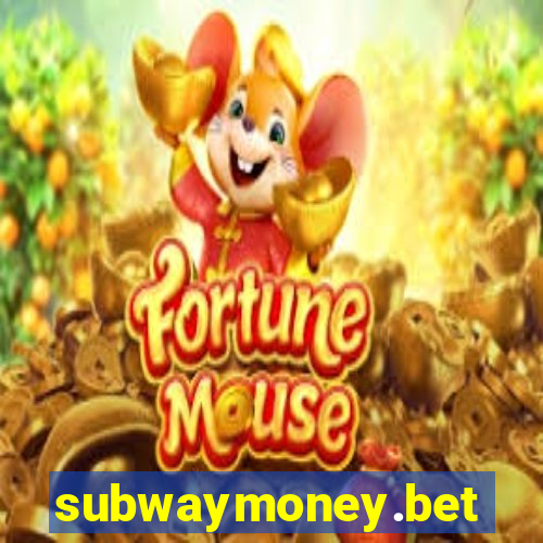 subwaymoney.bet