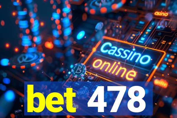 bet 478