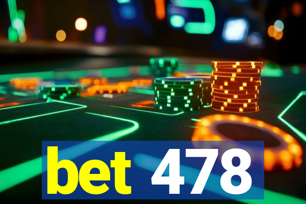 bet 478