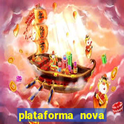 plataforma nova lançada hoje de 10 reais