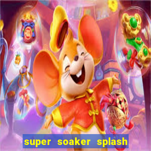 super soaker splash beto carrero