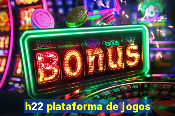 h22 plataforma de jogos