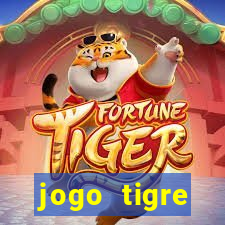 jogo tigre plataforma nova