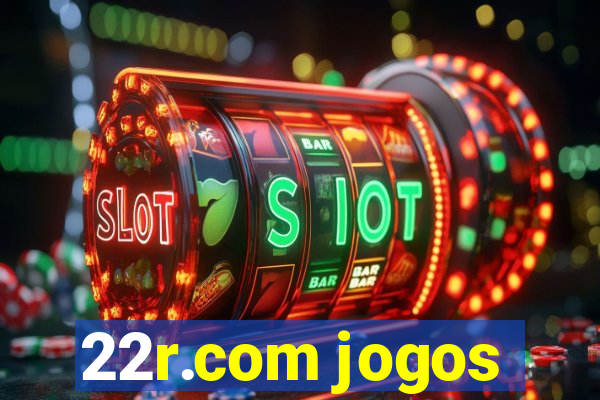 22r.com jogos