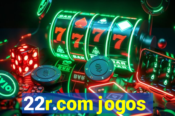 22r.com jogos