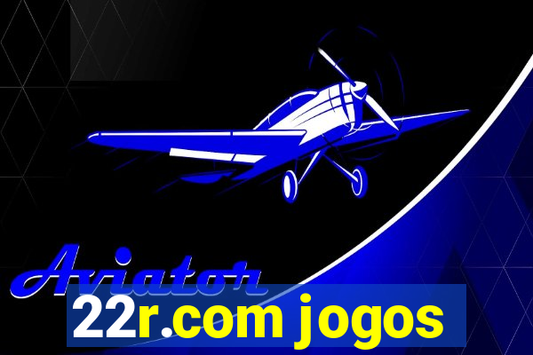 22r.com jogos