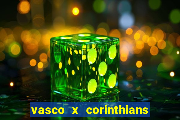 vasco x corinthians primeiro turno