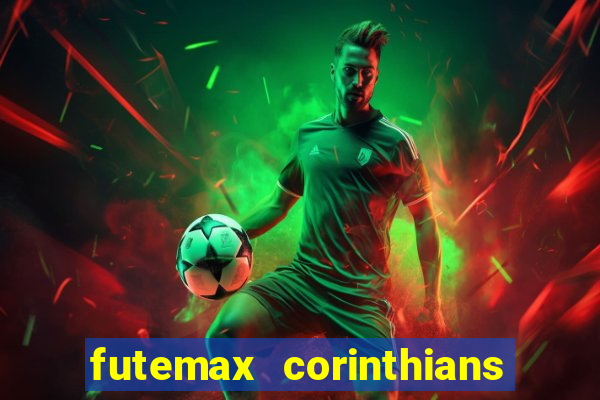 futemax corinthians e flamengo hoje