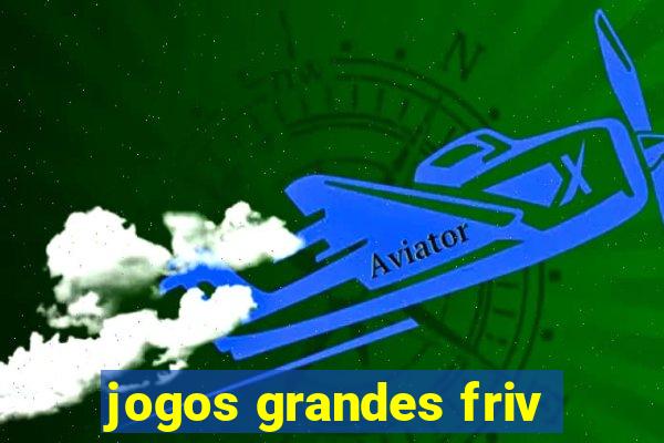 jogos grandes friv