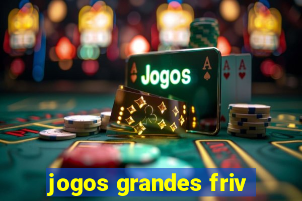 jogos grandes friv