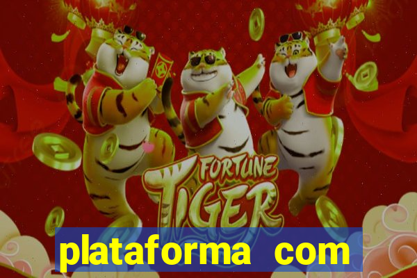 plataforma com bônus de cadastro fortune tiger apk