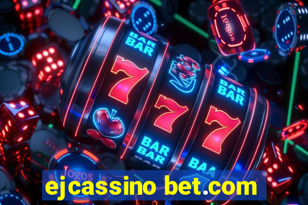 ejcassino bet.com