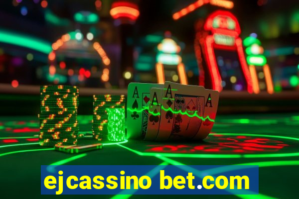 ejcassino bet.com